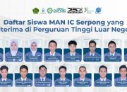 Buktikan Madrasah Mampu Bersaing Global, Siswa MAN IC Serpong Diterima di Puluhan Universitas Ternama